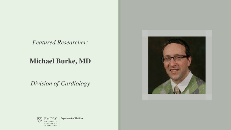 Highlighted Researcher: Michael Burke - Emory Daily Pulse