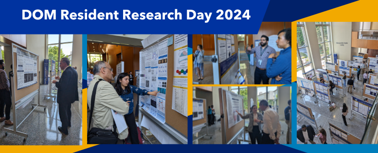 Photo collage of DOM resident research day 2024, images of poster presentations given by residents and onlooking faculty and attendees